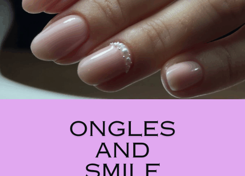 ONGLES AND SMILE